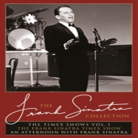 Sinatra, Frank Timex Shows Vol.1