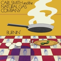 Smith, Carl And The Natural Gas Company Burnin'