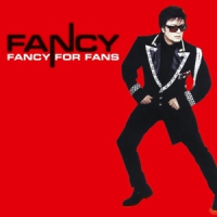 Fancy Fancy For Fans