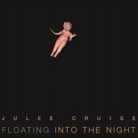 Cruise, Julee Floating Into The Night