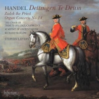 Academy Of Ancient Music, Stephen La Handel  Dettingen Te Deum; Zadok Th