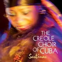 Creole Choir Of Cuba, The Santiman