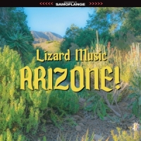 Lizard Music Arizone!