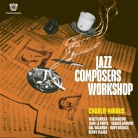 Mingus, Charlie Jazz Composers Workshop