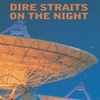 Dire Straits Dire Straits - On The Night