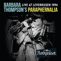 Barbara Thompson S Paraphernalia Live At Leverkusen 1994