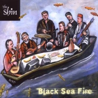 Shin, The Black Sea Fire