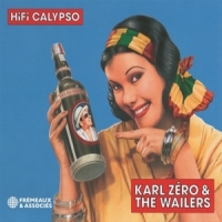 Zero, Karl & The Wailers Hifi Calypso