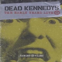 Dead Kennedys Early Years Live