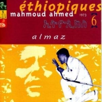 Ahmed, Mahmoud Ethiopiques 06 - Almaz