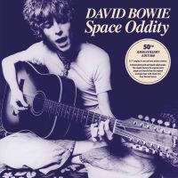 Bowie, David Space Oddity -anniversary-