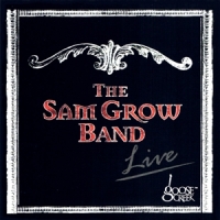 Sam Grow Band Live At Goose Creek