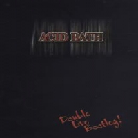 Acid Bath Double Live Bootleg