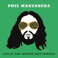 Manzanera, Phil Live At The Curious Arts Festival