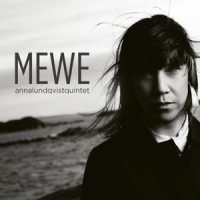 Lundqvist, Anna -quartet- Mewe