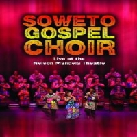 Soweto Gospel Choir Live At The Nelson Man..