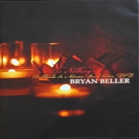 Beller, Bryan To Nothing, The Thanks In Advance S