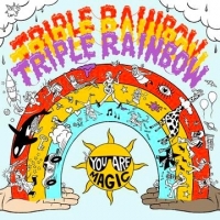 Triple Rainbow You Are Magic