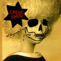 Creep Show / John Grant Mr. Dynamite