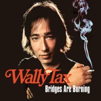 Tax, Wally Bridges Are Burning