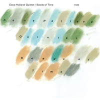 Holland, Dave -quintet- Seeds Of Time -digi-