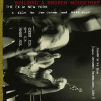 Ex, The Building A Broken Mousetrap