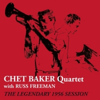 Baker, Chet -quartet- Legendary 1956 Session
