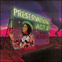 Kinks, The Preservation Act 2