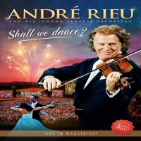 Rieu, Andre Rieu & Johann Strauss Orchestra Shall We Dance
