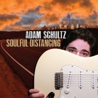 Schultz, Adam Soulful Distancing