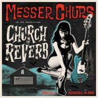 Messer Chups Church Of Reverb (spectral Blue)