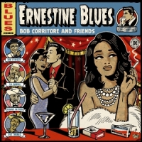 Bob Corritore & Friends Ernestine Blues
