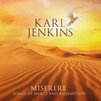 Jenkins, Karl Misere, Songs Of Mercy And Redemption