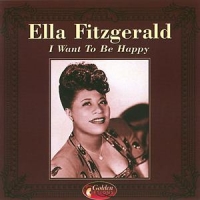 Fitzgerald, Ella Want To Be Happy