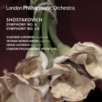 Jurowski, Vladimir / London Philhar Shostakovich Symphonies Nos. 6 & 14