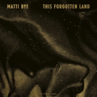 Bye, Matti This Forgotten Land