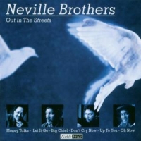 Neville Brothers Out In The Streets