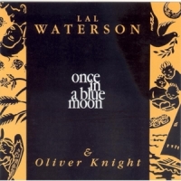 Waterson, Lal & Oliver Kn Once In A Blue Moon
