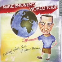 Brewer, Mike Mike's Brewer World Tour