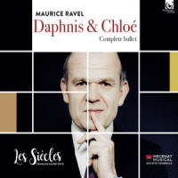 Ravel, M. / Les Siecles & Roth Daphnis & Chloe