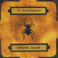 Sixteen Horsepower Secret South