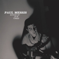 Paul Messis Songs Of Our Times