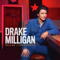 Drake Milligan Dallas/fort Worth