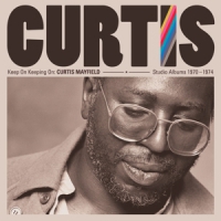 Mayfield, Curtis Keep On Keeping On: Studio Albums 1970-1974