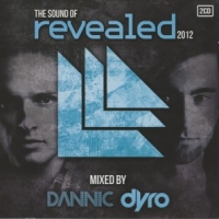 Dyro & Dannic - Various Artists The Sound Of Revealed 2012