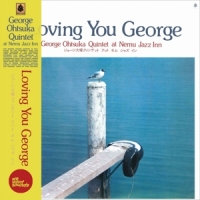 George Otsuka Quintet Loving You George