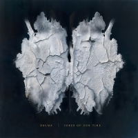 Druma Sores Of Our Time