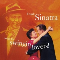 Sinatra, Frank Songs For Swinging Lovers!