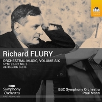 Bbc Symphony Orchestra Richard Flury: Orchestral Music, Volume Six