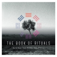 David Shea Jean-philippe Collard-ne The Book Of Rituals